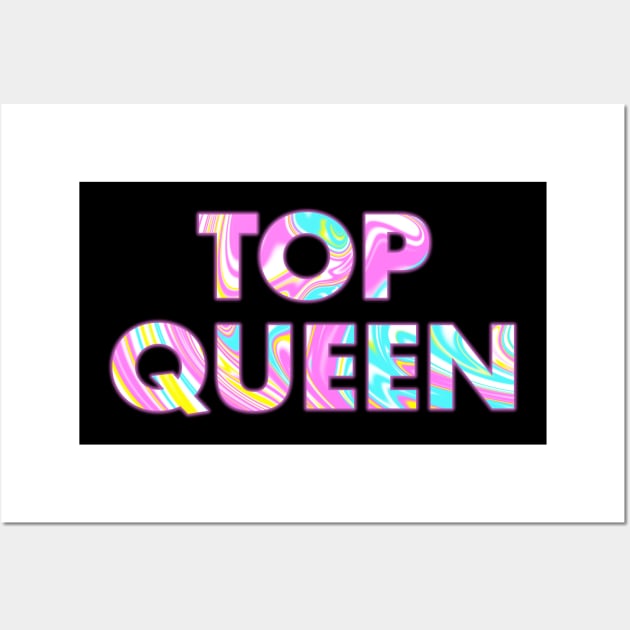 TOP QUEEN Wall Art by SquareClub